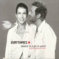 Eurythmics : Peace Is Just a Word